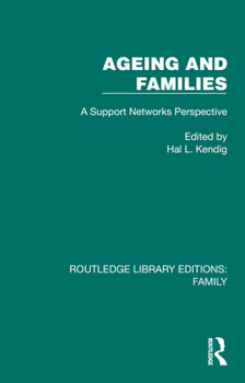 Hardcover Ageing and Families: A Support Networks Perspective Book