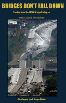 Paperback Bridges Don't Fall Down, Stories From the I35w Bridge Collapse Book