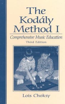Hardcover The Kodaly Method I: Comprehensive Music Education Book
