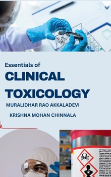 Essentials of Clinical Toxicology: Fundamentals and Concepts