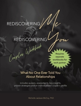 Paperback Rediscovering Me Rediscovering You: What No One Ever Told You About Relationships Book