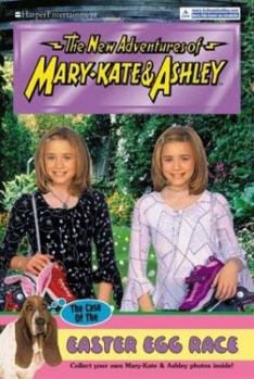 The Case of the Easter Egg Race (The New Adventures of Mary-Kate and Ashley, #40) - Book #40 of the New Adventures of Mary-Kate and Ashley
