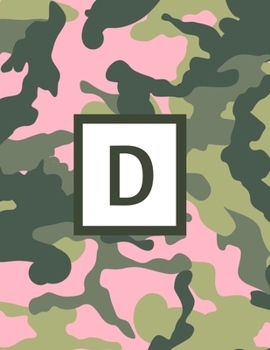 D: Letter Monogrammed 2020 Weekly Planner For Women Hunters Girls - Pink Camo Camouflage January 2020 - December 2020 (8.5"x11")