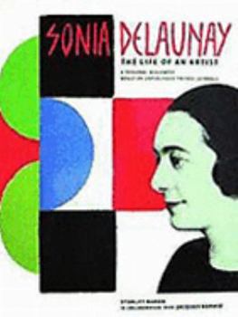 Hardcover SONIA DELAUNAY THE LIFE OF AN ARTIST Book