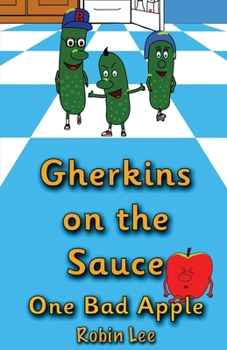 Paperback Gherkins on the Sauce: One Bad Apple Book