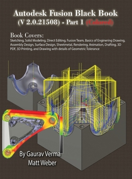 Hardcover Autodesk Fusion Black Book (V 2.0.21508) Part 1: (Colored) Feb. 2025 Book