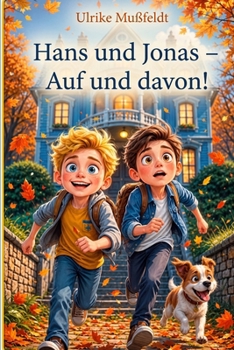 Paperback Hans und Jonas - Auf und davon! [German] Book