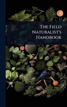 The Field Naturalist's Handbook