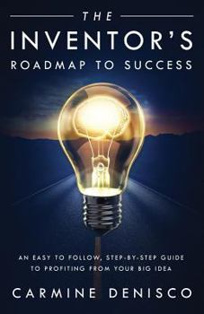 Paperback The Inventor's Roadmap to Success Book