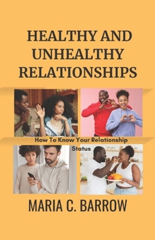 Paperback Relationship: Healthy And Unhealthy: How To know Your Relationship Status Book