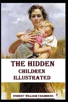 Paperback The Hidden Children Illustrated Book