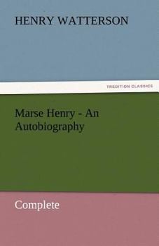 Paperback Marse Henry - An Autobiography Book