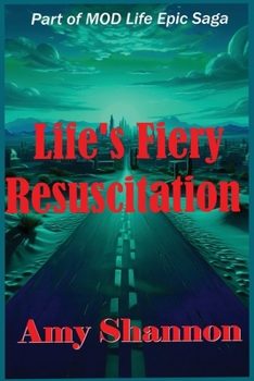 Life's Fiery Resuscitation