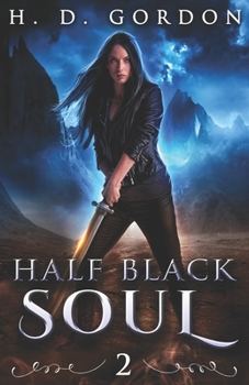 Half Black Soul - Book #2 of the Alexa Montgomery Saga