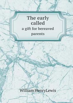 Paperback The early called a gift for bereaved parents Book