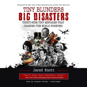 Audio CD Tiny Blunders/Big Disasters Lib/E: Thirty-Nine Tiny Mistakes That Changed the World Forever Book