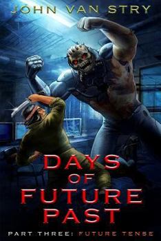 Paperback Days of Future Past: Part III: Future Tense Book