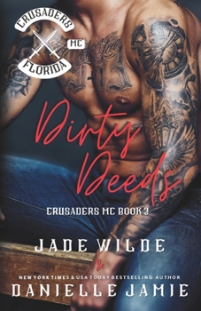 Paperback Dirty Deeds: The Crusaders MC Book 2 Book