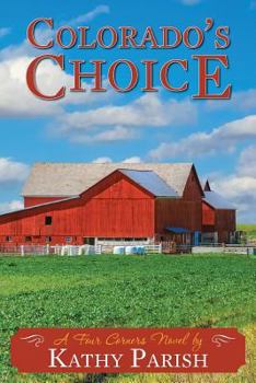 Paperback Colorado's Choice: A Four Corners Novel Book