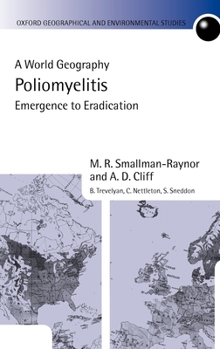 Hardcover Poliomyelitis: A World Geography: Emergence to Eradication Book