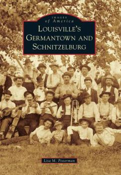 Paperback Louisville's Germantown and Schnitzelburg Book