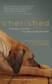 Paperback Cherished: 21 Writers on Animals They Have Loved and Lost Book