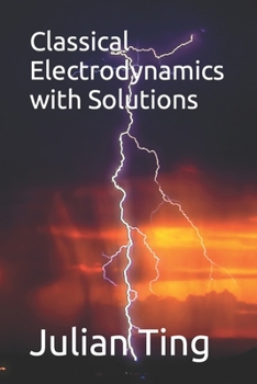 Paperback Classical Electrodynamics with Solutions: 電動力學解答 Book