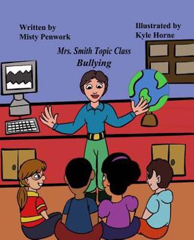 Paperback Mrs. Smith Topic Class: Bullying Book