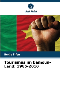 Paperback Tourismus im Bamoun-Land: 1985-2010 [German] Book