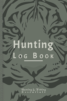 Hunting Log Book for Professional Hunters: Hunting Journal to Record your Hunts - 110 log pages (6"x9") - Gift for Hunters