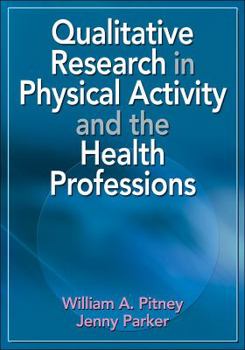 Paperback Qualitative Research in Physical Activity and the Health Professions Book