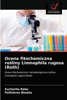 Paperback Ocena fitochemiczna ro&#347;liny Limnophila rugosa (Roth) [Polish] Book