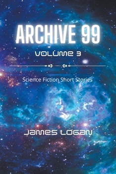 Paperback Archive 99 Volume 3: Science Fiction Short Stories Book