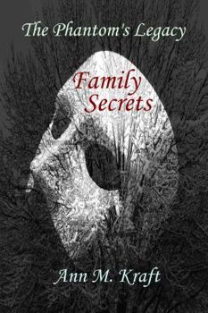 Paperback The Phantom's Legacy - Family Secrets Book