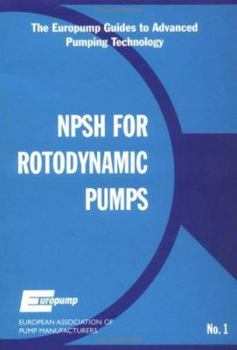 Paperback Net Positive Suction Head for Rotodynamic Pumps: A Reference Guide Book