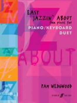 Paperback Easy Jazzin' about -- Fun Pieces for Piano / Keyboard Duet Book