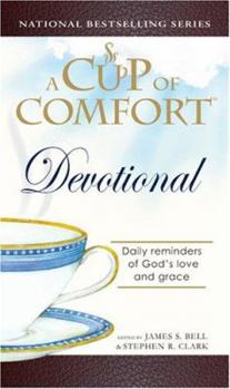 Paperback A Cup of Comfort Devotional: Daily Reflections to Reaffirm Your Faith in God Book