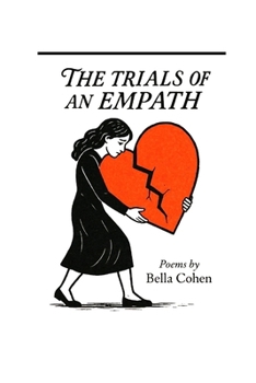 Paperback The Trials of an Empath, Poems by Bella Cohen Book