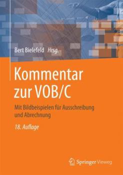 Hardcover Kommentar Zur Vob/C: Mit Bildbeispielen F?r Ausschreibung Und Abrechnung [German] Book