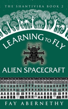Paperback Learning to Fly Alien Spacecraft Book