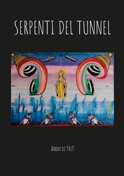 Paperback Serpenti del Tunnel [Italian] Book