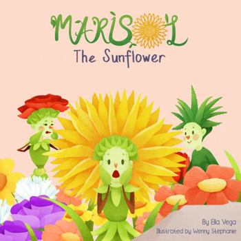 Hardcover Marisol The Sunflower Book