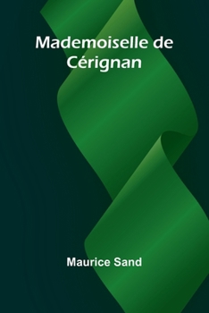 Paperback Mademoiselle de Cérignan [French] Book