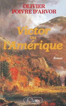 Paperback Victor ou l'Amérique [French] Book