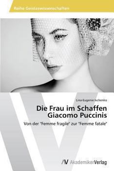 Paperback Die Frau im Schaffen Giacomo Puccinis [German] Book