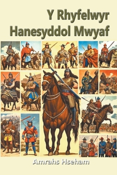 Y Rhyfelwyr Hanesyddol Mwyaf