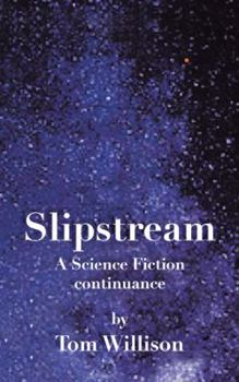 Paperback Slipstream: A Science Fiction Continuance Book