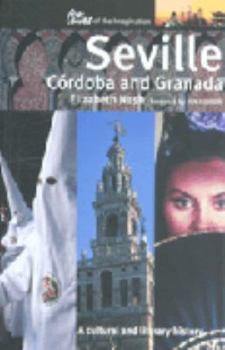 Paperback Seville, Codoba and Granada (Cities of the Imagination) Book