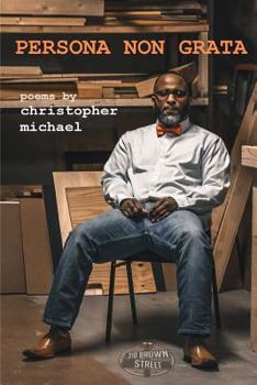 Paperback Persona Non Grata: Poems by Christopher Michael Book