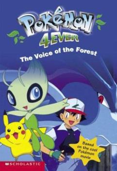 Paperback Pokemon Movie #4: Pokemon 4ever, Th E Voice of the Forest Book